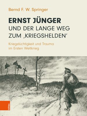 cover image of Ernst Jünger und der lange Weg zum 'Kriegshelden'